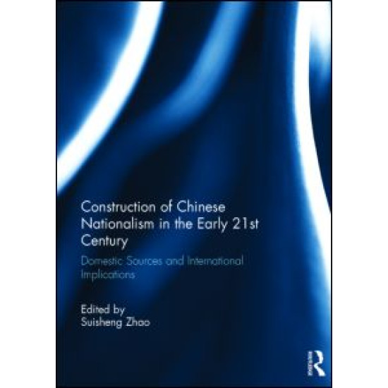 Construction of Chinese Nationalism in the Early 21st Century Construction of Chinese Nationalism in the Early 21st Century