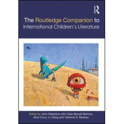 The Routledge Companion to International Children's Literature The Routledge Companion to International Children's Literature