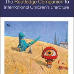 The Routledge Companion to International Children’s Literature The Routledge Companion to International Children’s Literature