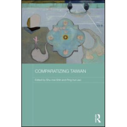 Comparatizing Taiwan Comparatizing Taiwan