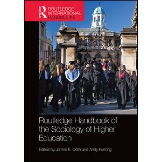 Routledge Handbook of the Sociology of Higher Education