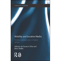 Mobility and Locative Media Mobility and Locative Media