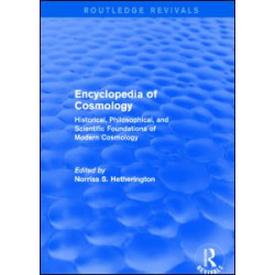 Encyclopedia of Cosmology (Routledge Revivals) Encyclopedia of Cosmology (Routledge Revivals)