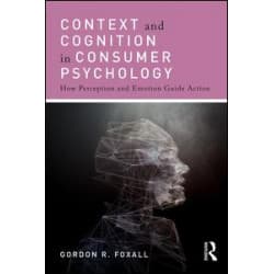Context and Cognition in Consumer Psychology Context and Cognition in Consumer Psychology
