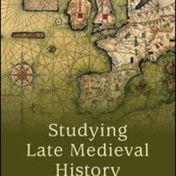 Studying Late Medieval History