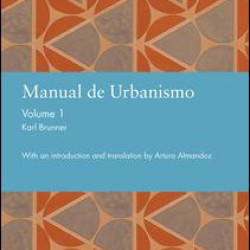 Manual de Urbanismo (Bogota, 1939) Manual de Urbanismo (Bogota, 1939)