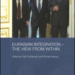 Eurasian Integration - The View from Within