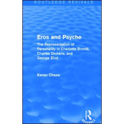 Eros and Psyche (Routledge Revivals) Eros and Psyche (Routledge Revivals)