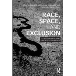 Race, Space, and Exclusion