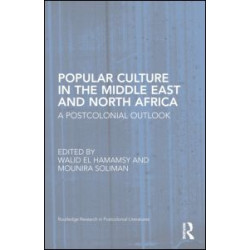 Popular Culture in the Middle East and North Africa Popular Culture in the Middle East and North Africa