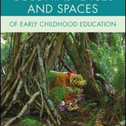 Unsettling the Colonial Places and Spaces of Early Childhood Education