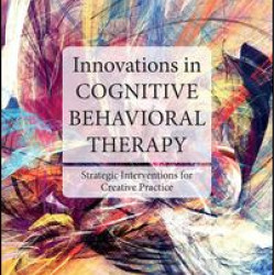 Innovations in Cognitive Behavioral Therapy