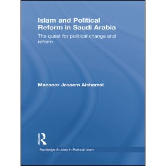 Islam and Political Reform in Saudi Arabia