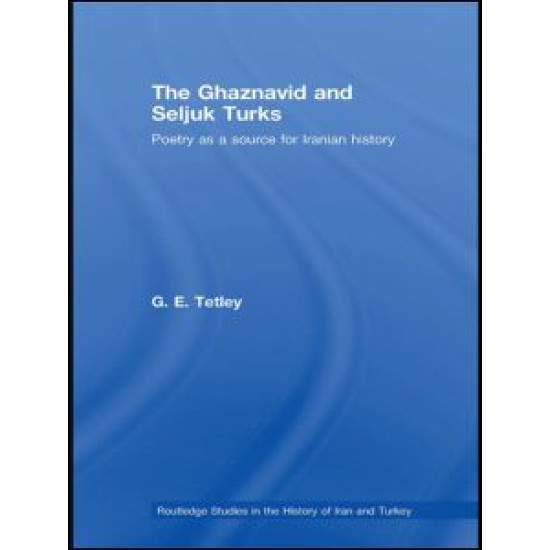 The Ghaznavid and Seljuk Turks