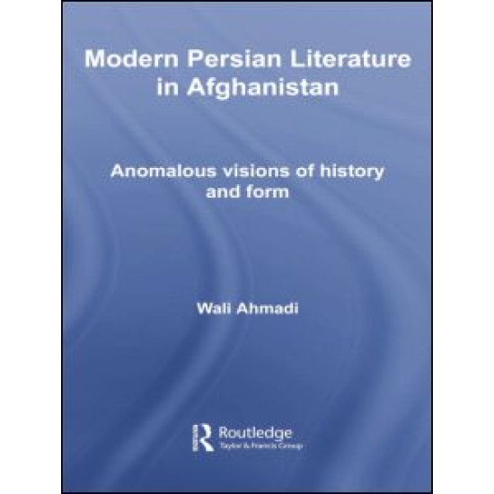 Modern Persian Literature in Afghanistan Modern Persian Literature in Afghanistan