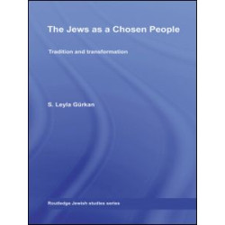 The Jews as a Chosen People The Jews as a Chosen People