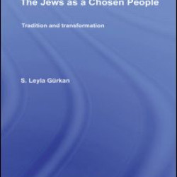 The Jews as a Chosen People The Jews as a Chosen People