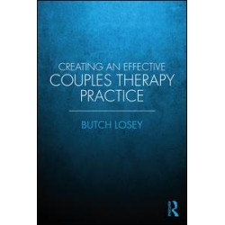 Creating an Effective Couples Therapy Practice