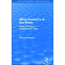 When Honour's at the Stake (Routledge Revivals) When Honour's at the Stake (Routledge Revivals)