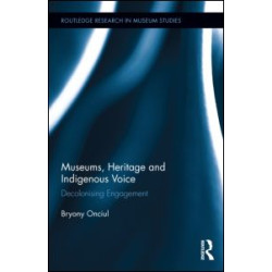 Museums, Heritage and Indigenous Voice