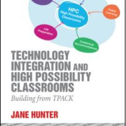 Technology Integration and High Possibility Classrooms Technology Integration and High Possibility Classrooms