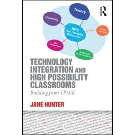 Technology Integration and High Possibility Classrooms