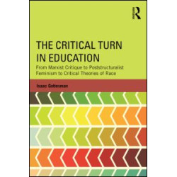 The Critical Turn in Education