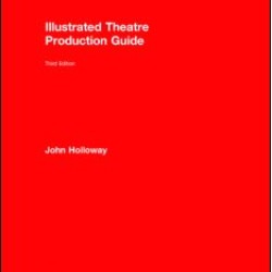 Illustrated Theatre Production Guide Illustrated Theatre Production Guide