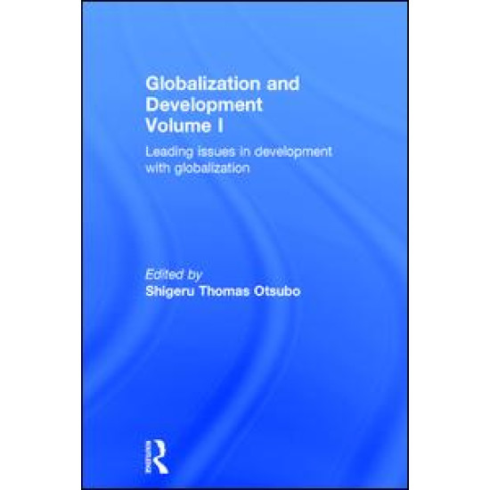 Globalization and Development Volume I Globalization and Development Volume I