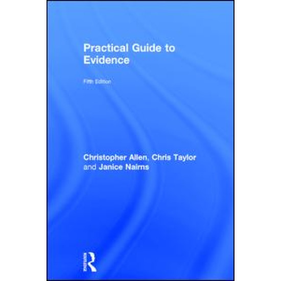 Practical Guide to Evidence Practical Guide to Evidence