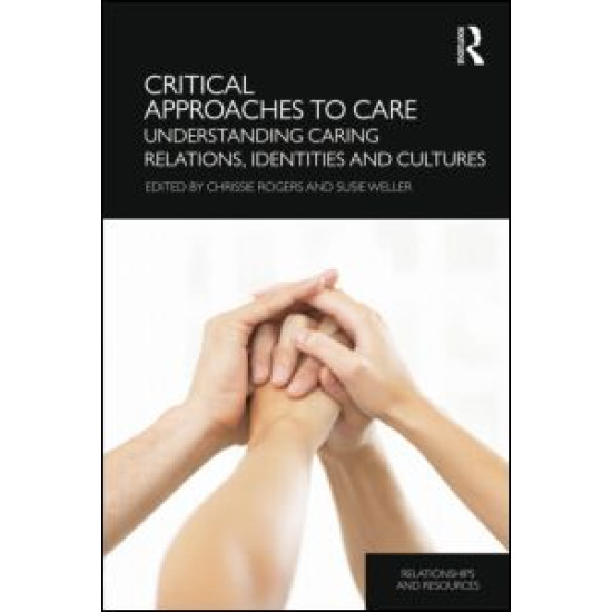 Critical Approaches to Care Critical Approaches to Care