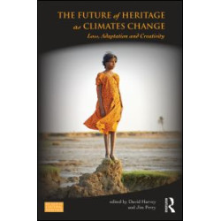 The Future of Heritage as Climates Change