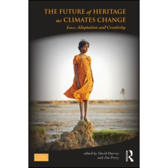 The Future of Heritage as Climates Change