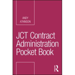 JCT Contract Administration Pocket Book JCT Contract Administration Pocket Book