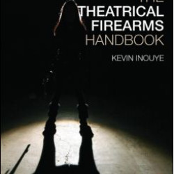 The Theatrical Firearms Handbook The Theatrical Firearms Handbook