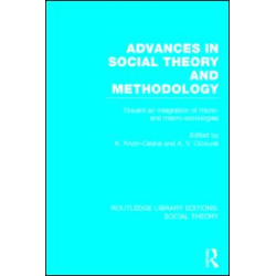 Advances in Social Theory and Methodology (RLE Social Theory) Advances in Social Theory and Methodology (RLE Social Theory)