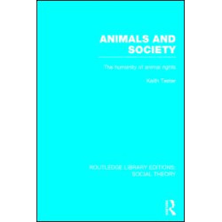 Animals and Society (RLE Social Theory)