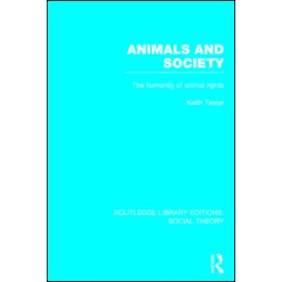 Animals and Society (RLE Social Theory)