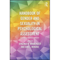 Handbook of Gender and Sexuality in Psychological Assessment Handbook of Gender and Sexuality in Psychological Assessment