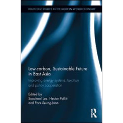 Low-carbon, Sustainable Future in East Asia Low-carbon, Sustainable Future in East Asia