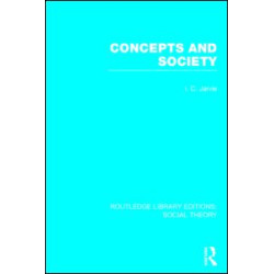 Concepts and Society (RLE Social Theory)