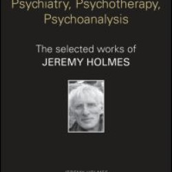Attachments: Psychiatry, Psychotherapy, Psychoanalysis
