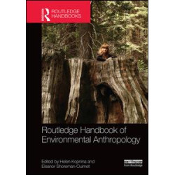 Routledge Handbook of Environmental Anthropology