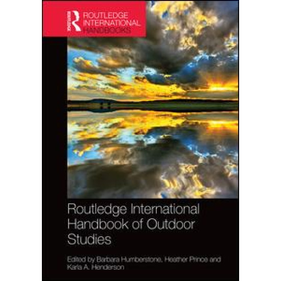 Routledge International Handbook of Outdoor Studies Routledge International Handbook of Outdoor Studies
