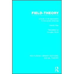 Field-theory (RLE Social Theory) Field-theory (RLE Social Theory)