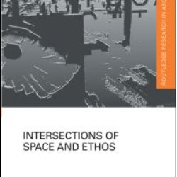 Intersections of Space and Ethos Intersections of Space and Ethos