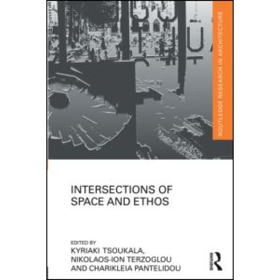 Intersections of Space and Ethos