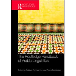 The Routledge Handbook of Arabic Linguistics The Routledge Handbook of Arabic Linguistics