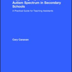 Supporting Pupils on the Autism Spectrum in Secondary Schools