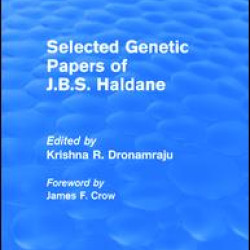 Selected Genetic Papers of J.B.S. Haldane (Routledge Revivals)